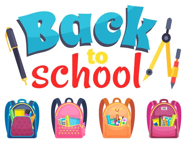 Подпись Back to School, Schoolbags and Stationery — стоковый вектор