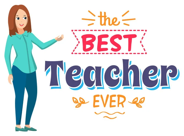 Best Teacher Ever Woman Tutor Showing on Banner — Stock Vector