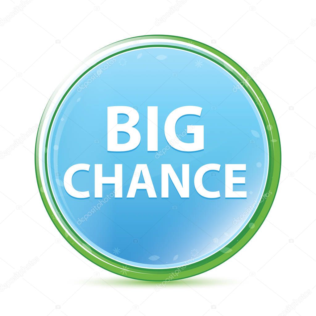 Big Chance natural aqua cyan blue round button