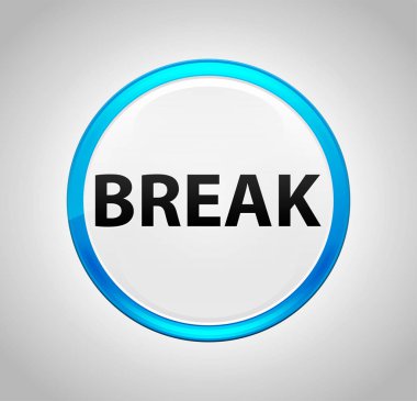 Break yuvarlak mavi Push düğmesi
