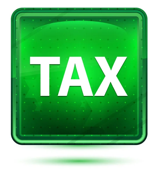 税のネオンライトグリーンの正方形のボタン — ストック写真