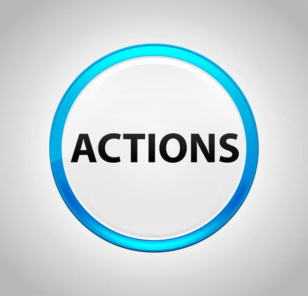 Actions Round Blue Push Button — Stock Photo, Image
