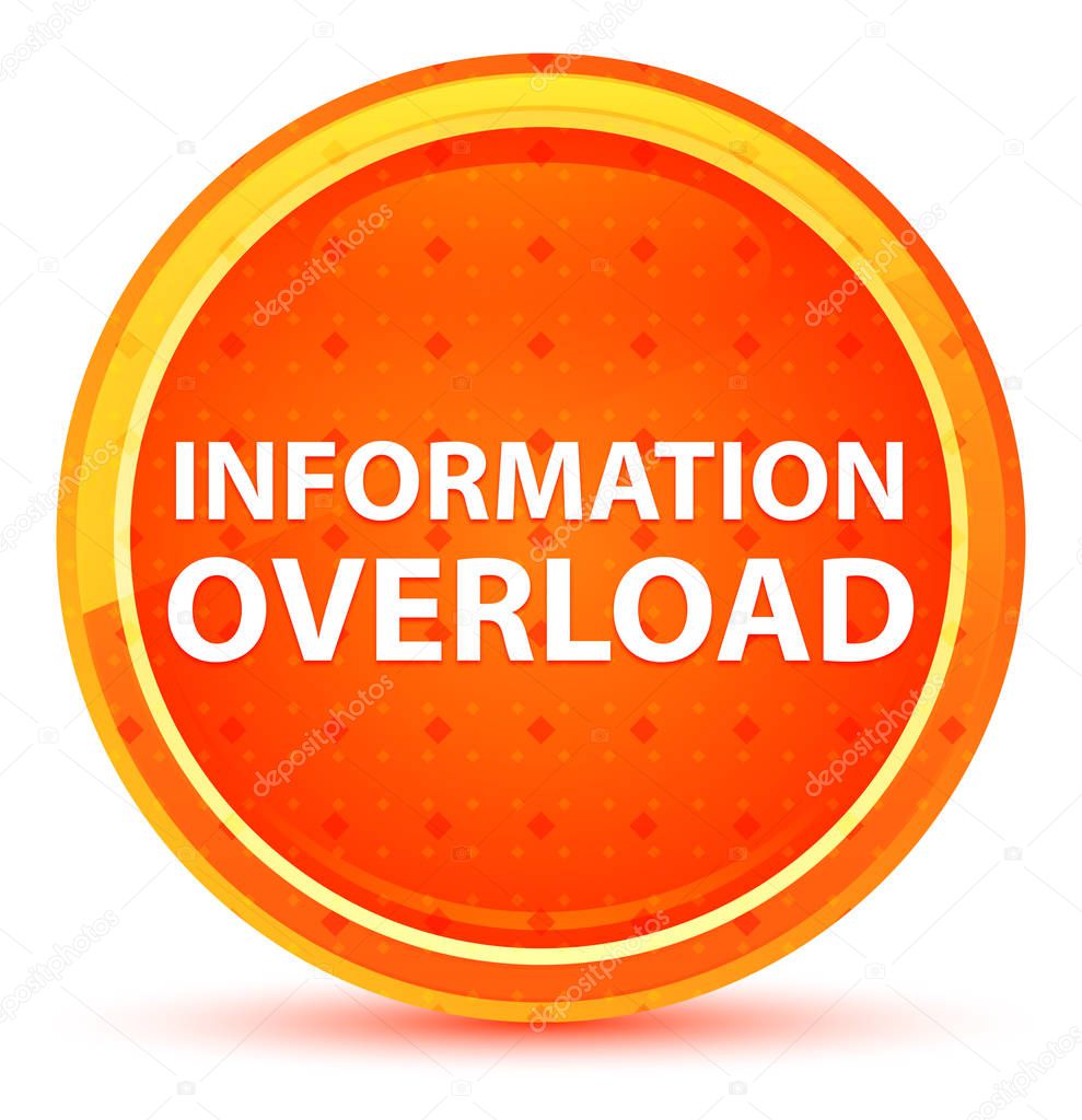 Information Overload Natural Orange Round Button