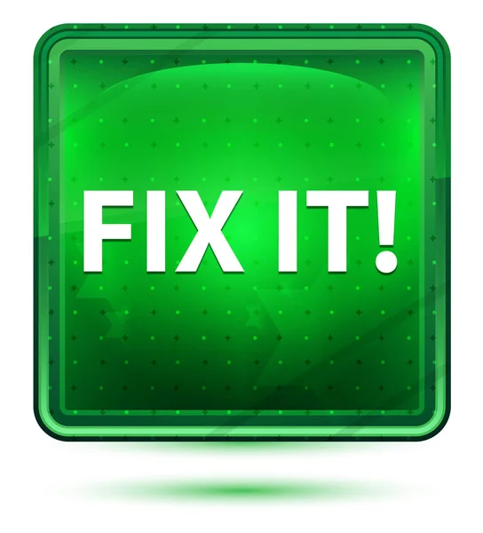 Fix It! Neon Light Green Square Button — Stock Photo, Image