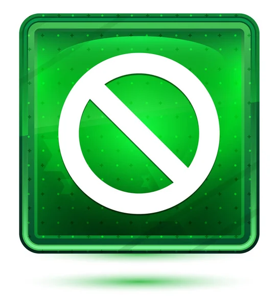 禁止アイコンネオンライトグリーンの正方形ボタン — ストック写真