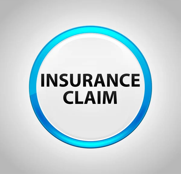 Försäkringsanspråk Round blå tryckknapp — Stockfoto