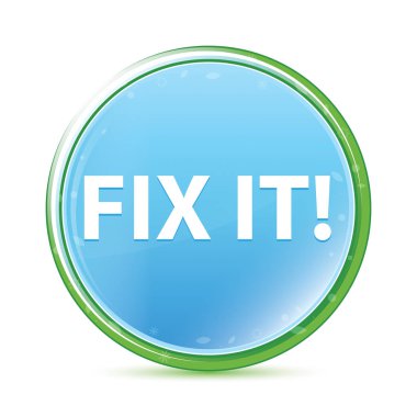 Fix It! doğal su cyan mavi yuvarlak düğme