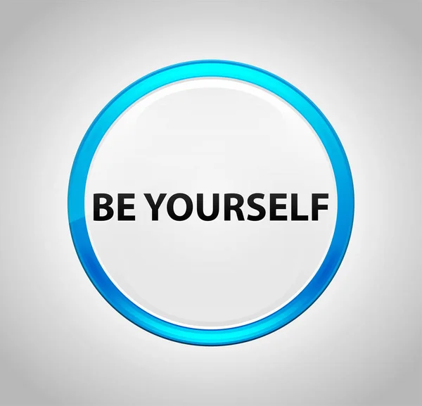 Be Yourself Round Blue Push Button