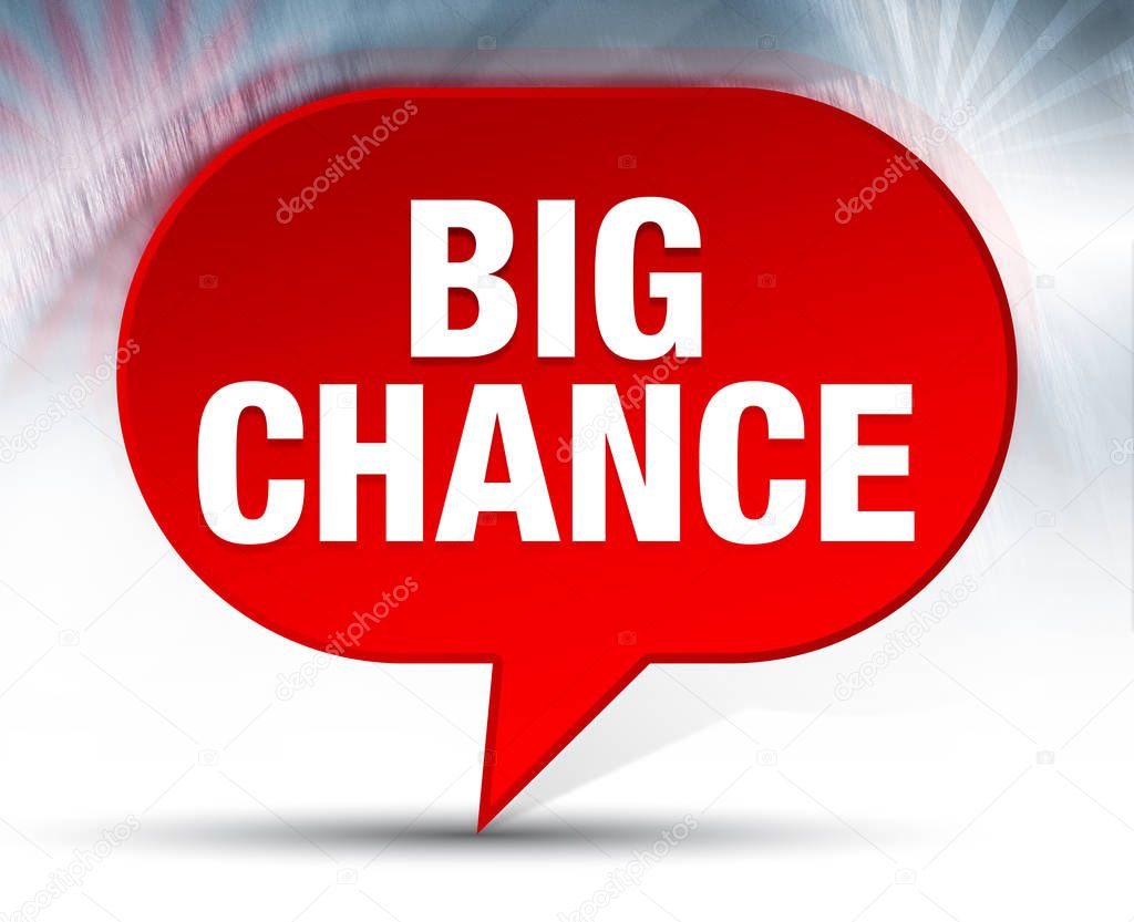 Big Chance Red Bubble Background