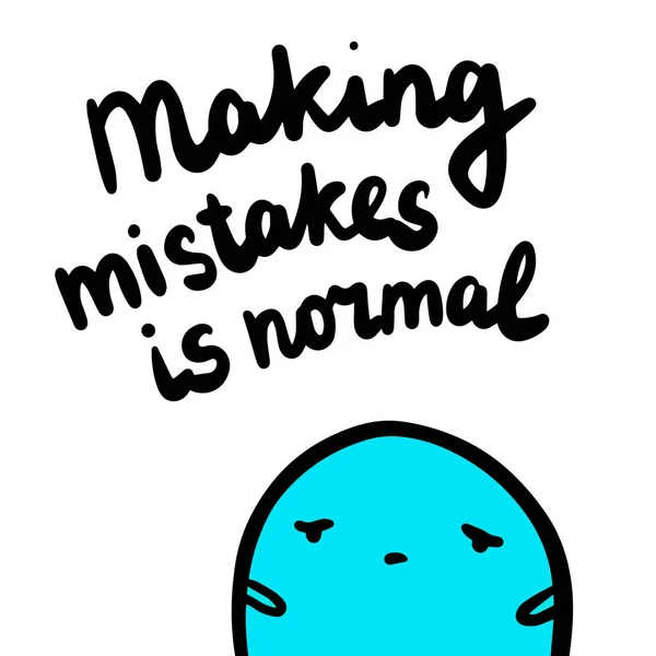 Making mistakes is normal hand drawn illustration with cute blue marshmallow in cartoon style — Stock Vector