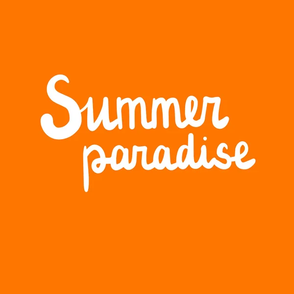 Paraíso de verano dibujado a mano letras blanco en fuente naranja — Vector de stock