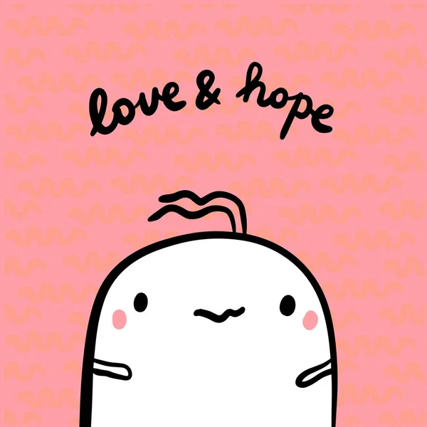 Amor anfd esperança mão desenhada ilustração com bonito marshmallow em estilo cartoon —  Vetores de Stock
