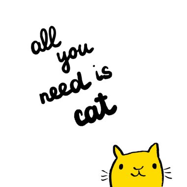 Tek ihtiyacınız olan kedi elle çizilmiş illüstrasyon ile sevimli sarı kedi