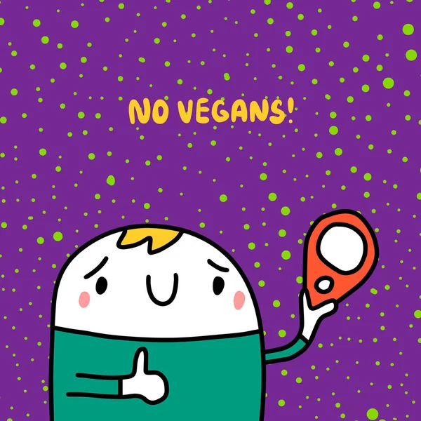 No veganos dibujado a mano ilustración vectorial en estilo de dibujos animados. Caricatura hombre sosteniendo letras de carne — Vector de stock