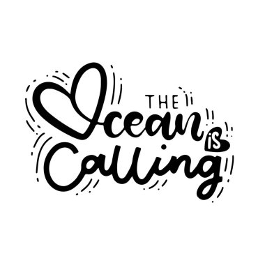 Okyanus arıyor. Modern el çizilmiş yazı. El boyaması yazıt. Motivasyonel kaligrafi poster.