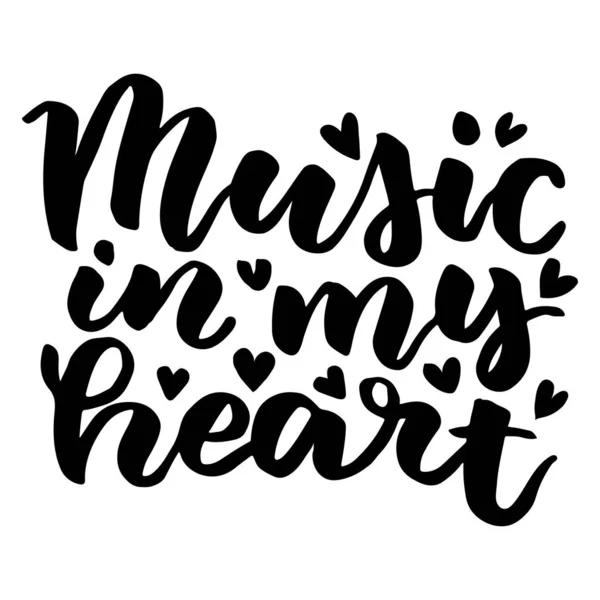 Music Heart Beautiful Quote Written Hand Brush Stock Illustration