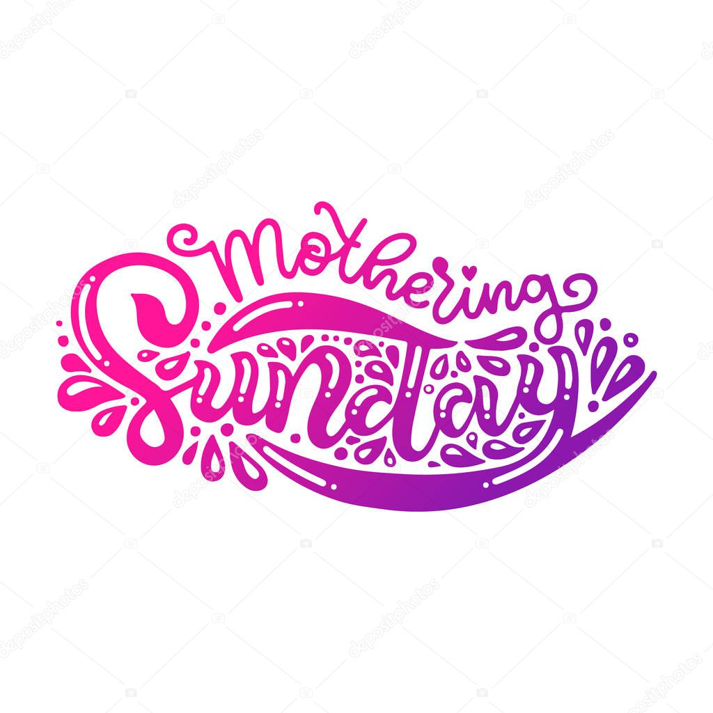 Mothering Sunday. Lettering.