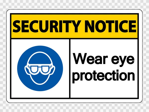 Уведомление о безопасности Износ защиты глаз на прозрачном фоне, векторная иллюстрация — стоковый вектор