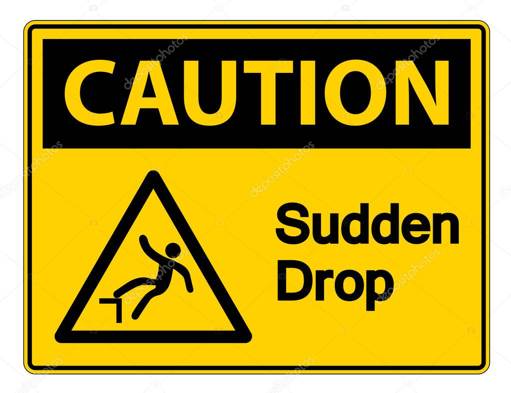 Caution Sudden Drop Symbol Sign On White Background,vector illustration EPS 10
