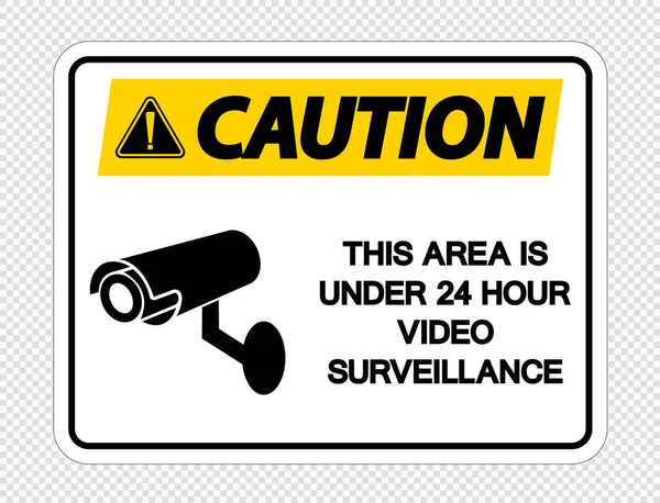 Attention Cette zone est sous 24 heures Signe de surveillance vidéo sur fond transparent, illustration vectorielle — Image vectorielle