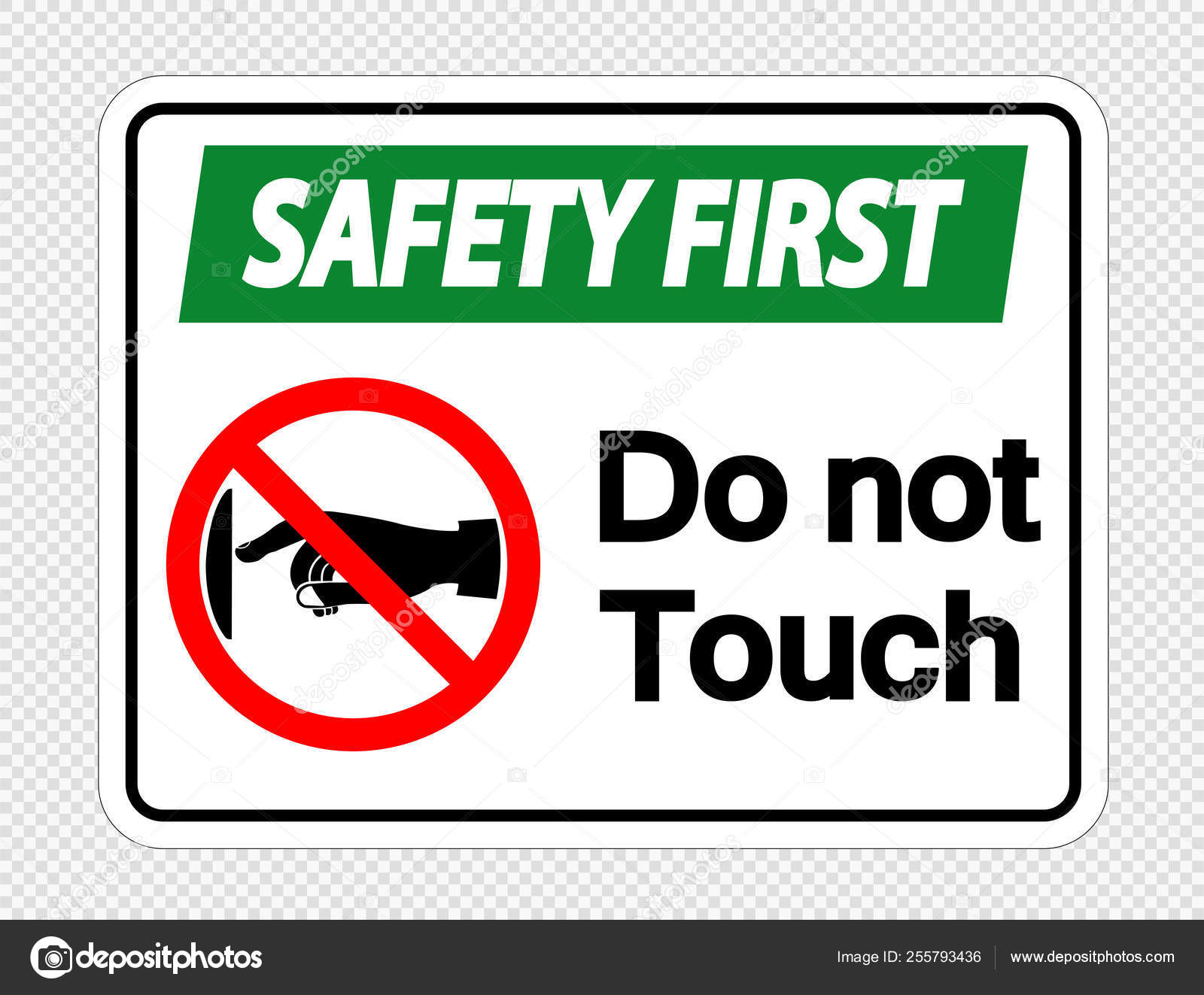 Safety First Do Not Touch Sign Label On Transparent Background