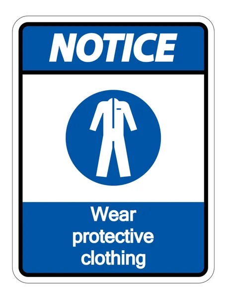 Avis Porter des vêtements de protection signe sur fond blanc, illustration vectorielle — Image vectorielle