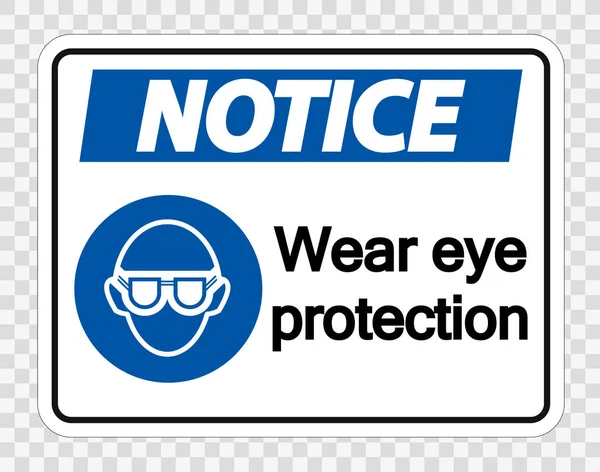 Avviso Indossare protezione degli occhi su sfondo trasparente, illustrazione vettoriale — Vettoriale Stock