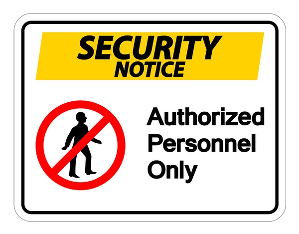 セキュリティ通知許可された人物のみ、白い背景にシンボルサイン、ベクトルイラスト — ストックベクタ