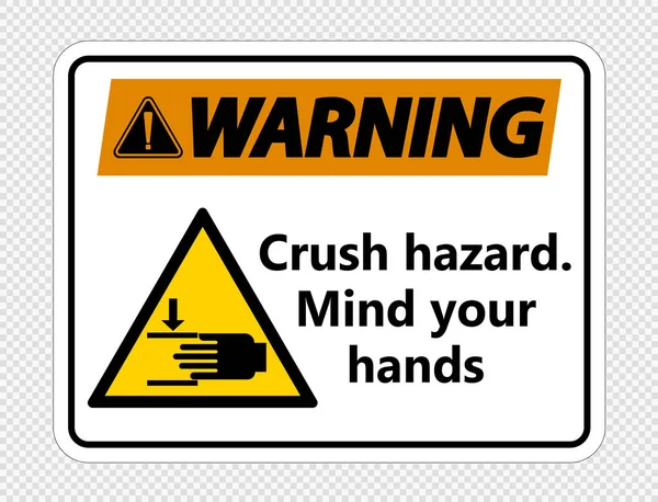 Warnung crush hazard.mind Ihre Hände Zeichen auf transparentem Hintergrund, Vektorillustration — Stockvektor