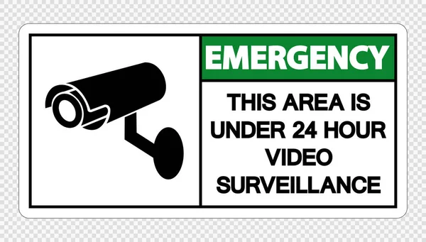 Emergencia Esta área está bajo vigilancia de video de 24 horas Inicie sesión sobre fondo transparente, ilustración vectorial — Vector de stock