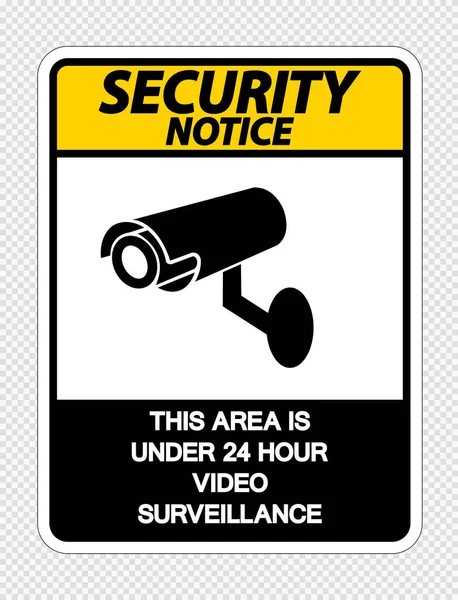 Informacja o bezpieczeństwie ten obszar jest poniżej 24 godzin wideo nadzoru znak na przezroczystym tle, wektor ilustracji — Wektor stockowy