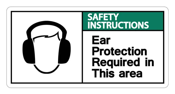 Instrukcje bezpieczeństwa ucho ochrona wymagane w tym obszarze symbol znak na białym tle, wektor pokazanych — Wektor stockowy
