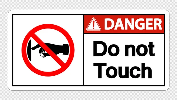 Danger ne touchez pas l'étiquette de signe sur fond transparent, Ilustration vectorielle — Image vectorielle