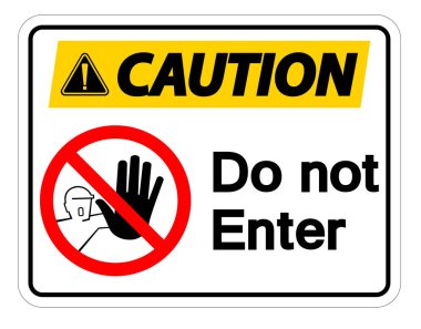 Caution Do Not Enter Symbol Sign Isolate On White Background,Vector Illustration clipart