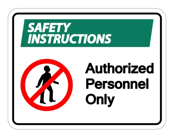 Istruzioni di sicurezza Personale autorizzato Only Symbol Sign On white Background, Illustrazione vettoriale — Vettoriale Stock