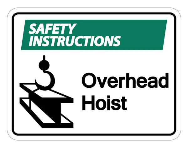 Instruções de segurança Overhead Hoist Symbol Sign Isolate no fundo branco, ilustração vetorial — Vetor de Stock