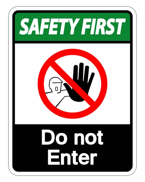 Sécurité d'abord Ne pas entrer le signe symbole isoler sur fond blanc, Illustration vectorielle — Image vectorielle
