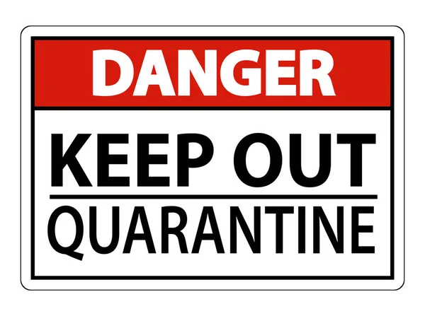 Danger Keep Out Quarantine Sign Isolated White Background Vector Illustration — стоковый вектор