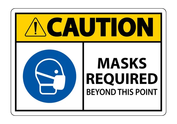 Máscaras Precaución Necesarias Más Allá Este Punto Signo Aislamiento Sobre — Vector de stock