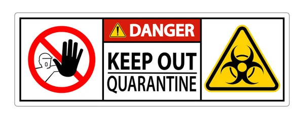 Danger Keep Out Quarantine Sign Isolated White Background Vector Illustration — Stock Vector