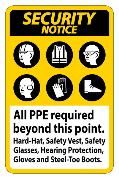 安全通知Ppe要求超过此点 采购产品硬帽子 安全背心 安全眼镜 听觉保护 — 图库矢量图片