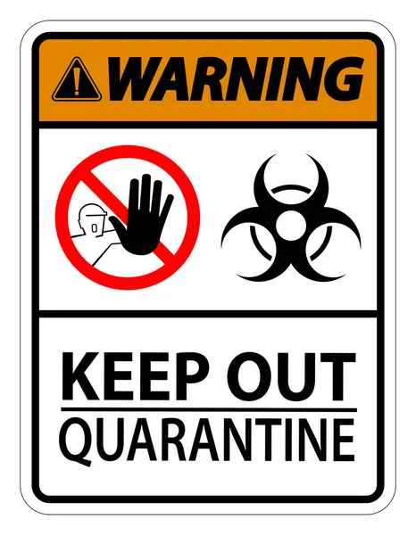 Warnung Keep Out Quarantäne Zeichen Isoliert Auf Weißem Hintergrund Vector — Stockvektor