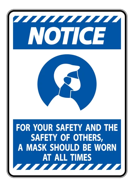 Notice Your Safety Others Mask All Times Sign White Background — Stock Vector
