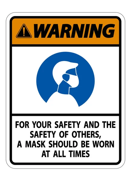 Warning Your Safety Others Mask All Times Sign White Background — Stock Vector