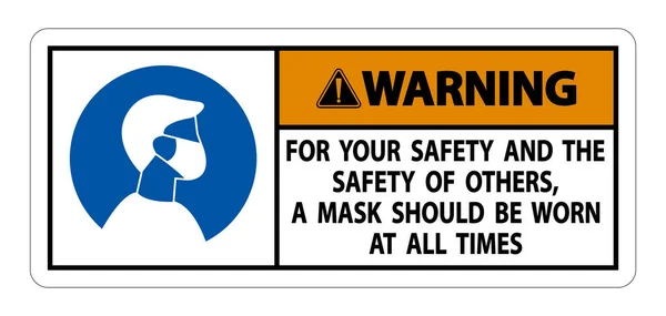 Warnung Für Ihre Sicherheit Und Andere Maske Jederzeit Zeichen Auf — Stockvektor