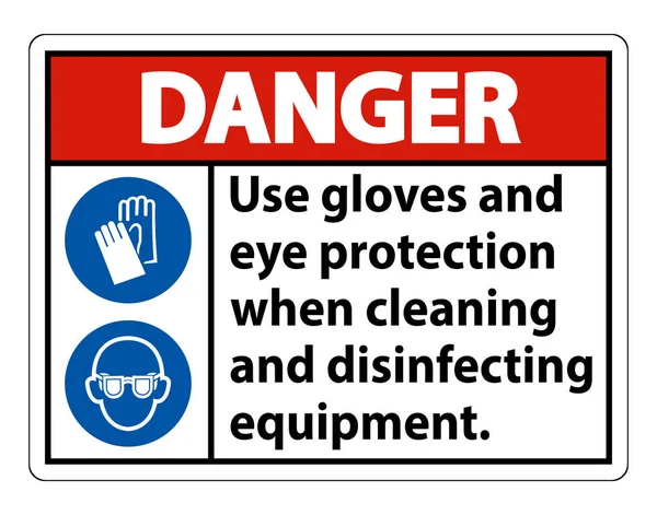Danger Use Gloves Eye Protection Sign White Background — Stock Vector