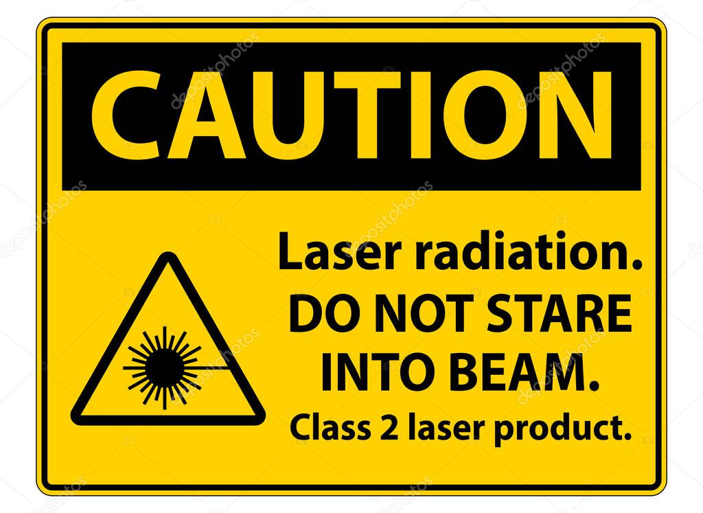 Caution Laser radiation,do not stare into beam,class 2 laser product Sign on white background 