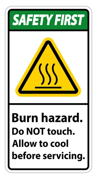 Segurança First Burn Hazard Safety Não Toque Rótulo Assinar Fundo — Vetor de Stock