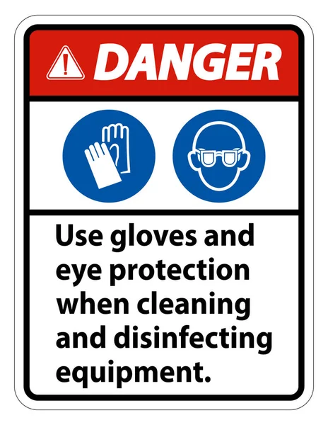 Danger Use Gloves Eye Protection Sign White Background — Stock Vector