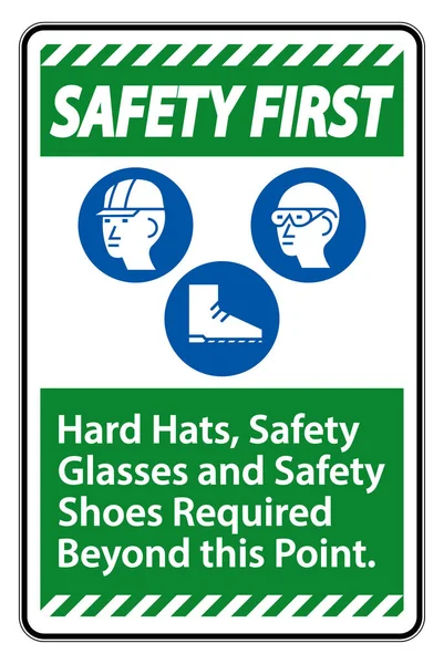 Safety First Sign Hard Hats Safety Glasses Safety Shoes Required — стоковый вектор